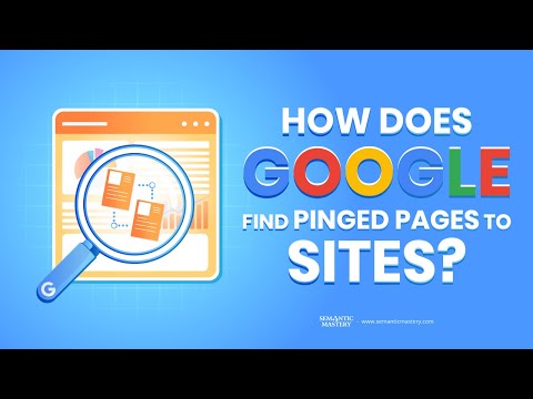 How Does Google Find Pinged Pages To Sites?