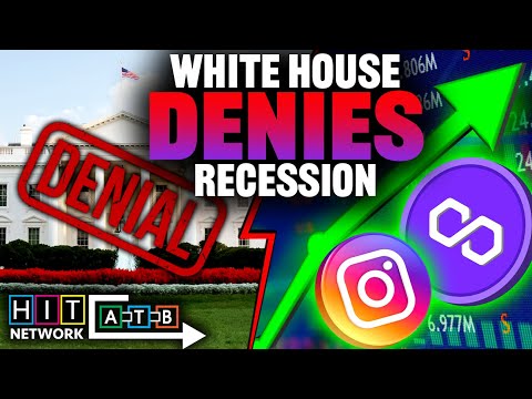 White House Denies Recession AGAIN (MATIC Makes Huge Gains)