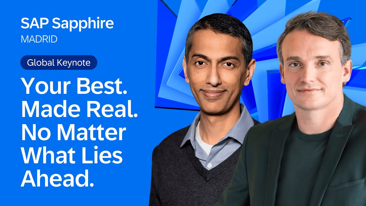 Global Keynote: Your Best. Made Real. No Matter What Lies Ahead. | SAP Sapphire Madrid 2025