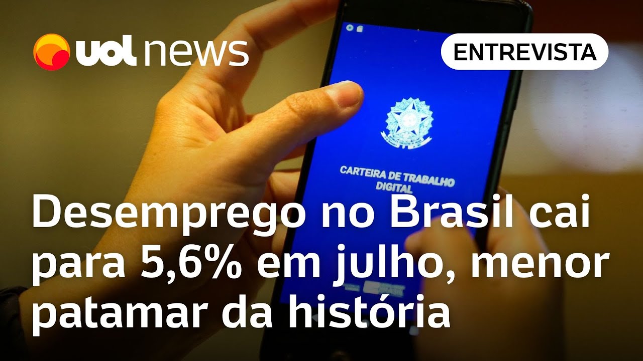 Desemprego no Brasil cai para 5,6% em julho, menor patamar da história; Pedro Rossi analisa