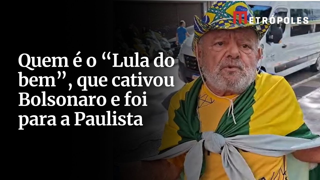 Quem é o Lula do bem que cativou Bolsonaro e foi para a Paulista