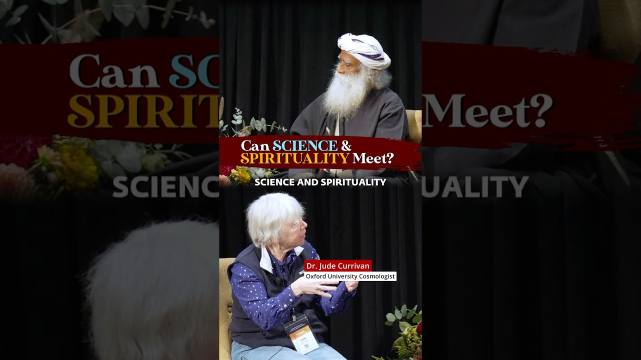 Can Science & Spirituality Meet? Cosmologist Dr. Jude Currivan & Sadhguru
