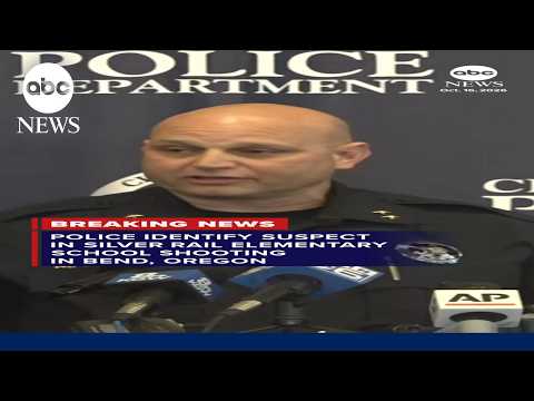 Police identify suspect in Silver Rail Elementary School shooting in Bend, Oregon