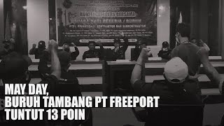 may-day-buruh-tambang-pt-freeport-tuntut-13-poin
