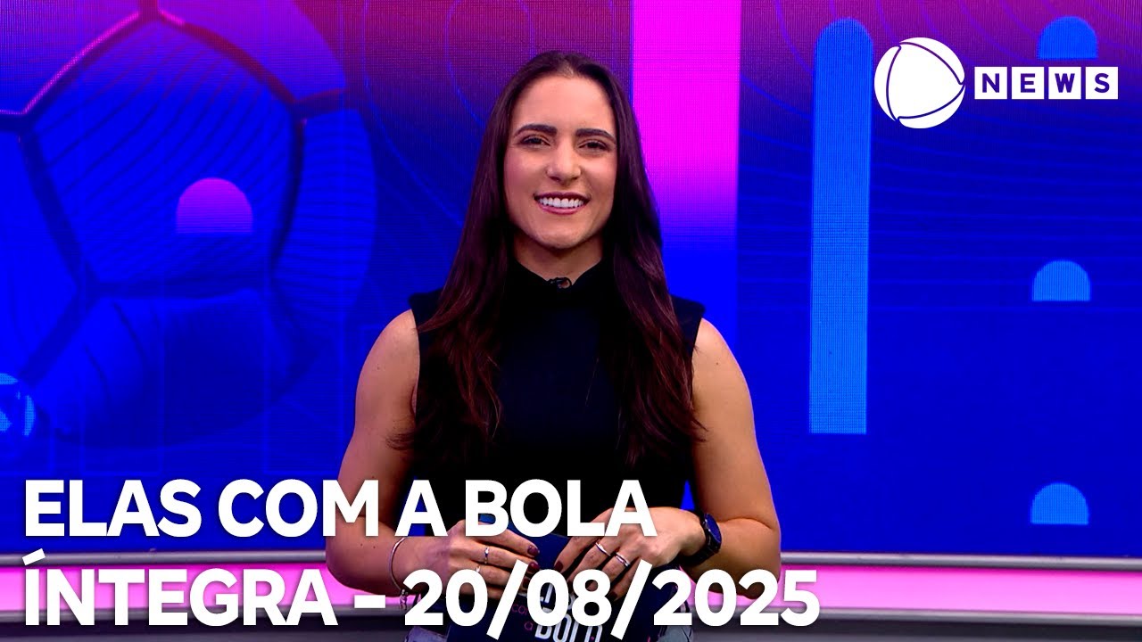 Elas com a Bola – 20/08/2025