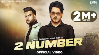 2 Number – Jass Bajwa ft Gur Sidhu & Love Gill Video HD