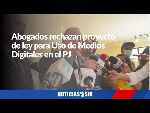 Abogados rechazan proyecto de ley para Uso de Medios Digitales en el PJ