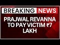 Prajwal Revanna Gets Life Sentence, Ordered to Pay ₹7 Lakh Compensation to Victim