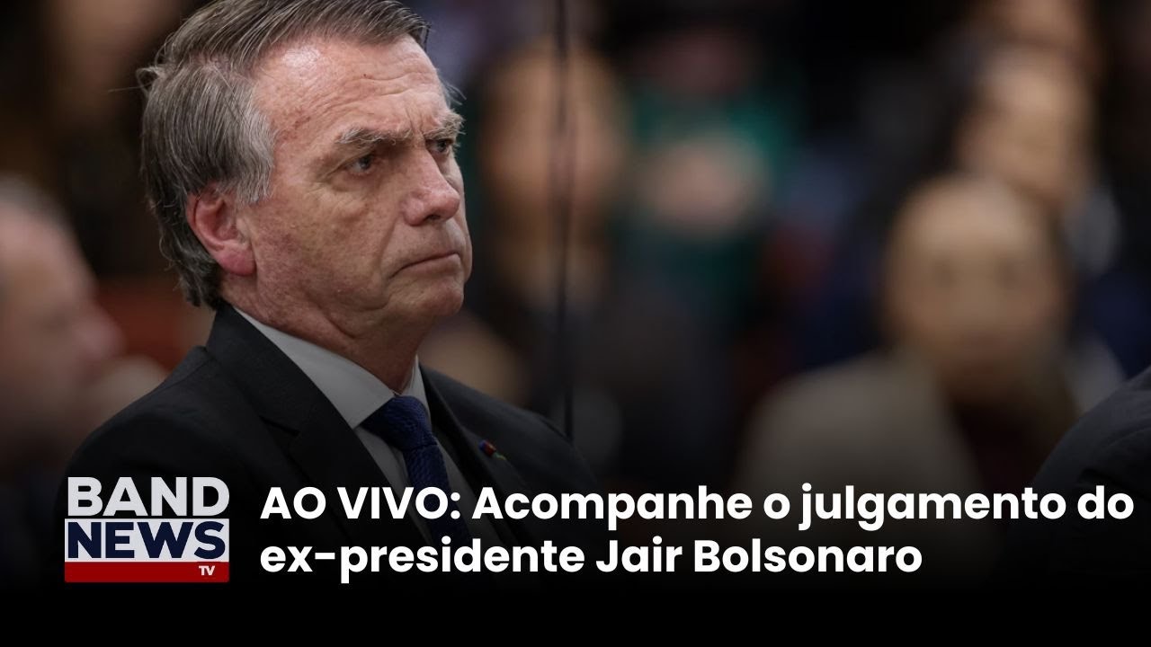 AO VIVO Acompanhe o julgamento do ex presidente Jair Bolsonaro