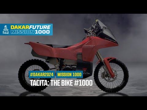 TACITA: The bike #1000 - Mission 1000 Series - #Dakar 2024