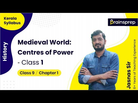 Chapter 1 Medieval World Class 9th History Part 1| BrainsPrep – Kerala Syllabus Learning App