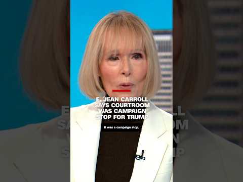 'He's using me to win voters': E. Jean Carroll says courtroom was campaign stop for Trump