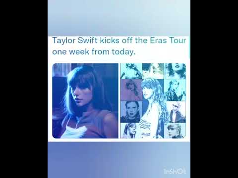 Taylor Swift kicks off the Eras Tour one week from today.