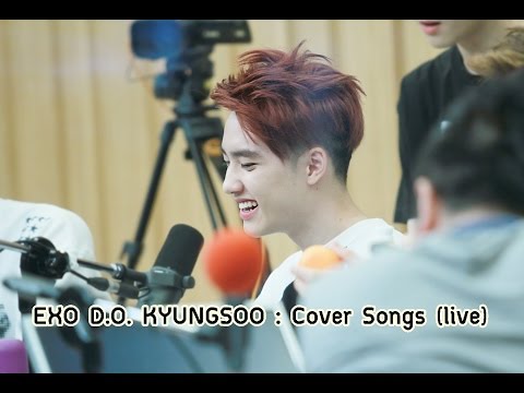 EXO Kyungsoo Cover Songs (live) with eng lyrics