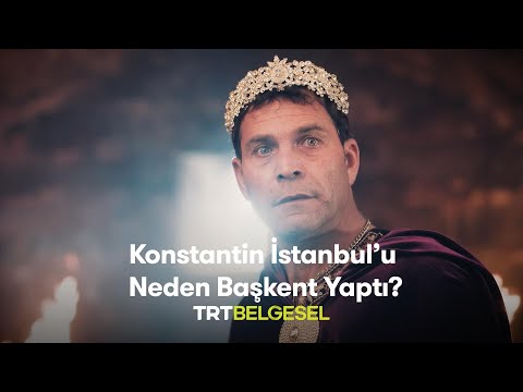 Konstantin İstanbul'u Neden Başkent Yaptı? | Gizemli Tarih | TRT Belgesel