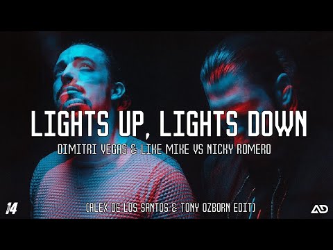 Dimitri Vegas & Like Mike vs Nicky Romero - Lights Up Lights Down (Alex De los Santos & Tony OZborn)