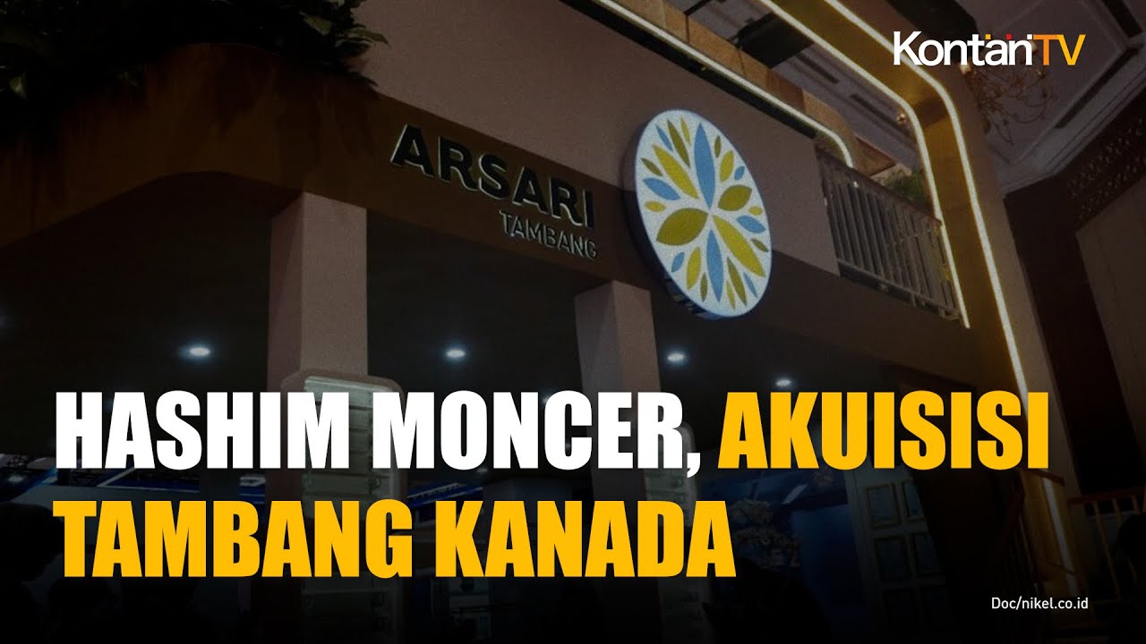 Hashim Rp Perusahaan Milik Hashim Incar Akuisisi Tambang di Kanada Senilai Rp 7 ...