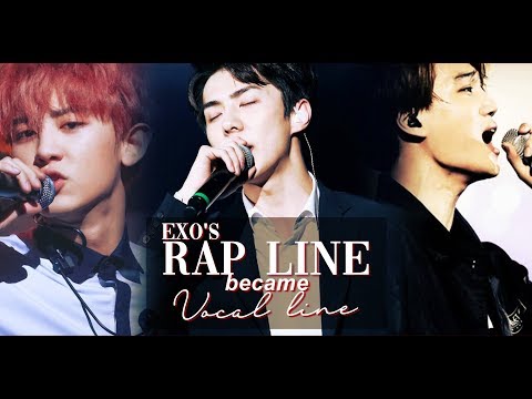 | EXO | WHEN RAP LINE BECAME VOCAL LINE