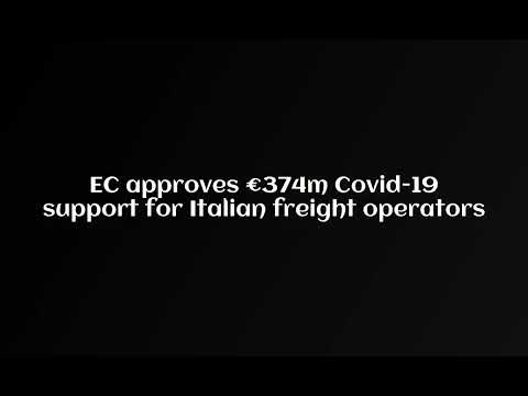 EC approves €374m Covid 19 support for Italian freight operators