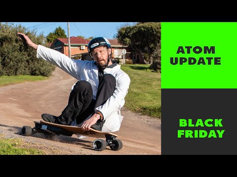 Atom Longboards Update - Black Friday Madness!!