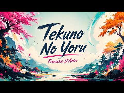 Francesco D'Amico - Tekuno No Yoru | Melodic Tech House 2026