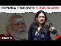 Priyanka Chaturvedi Slams PM Modi: “Modi Ki Guarantee Is Chinese Warranty,”