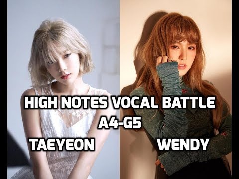 Taeyeon vs Wendy : High Notes Vocal Battle | 태연 vs 웬디 : 고음배틀 ~ A4-G5