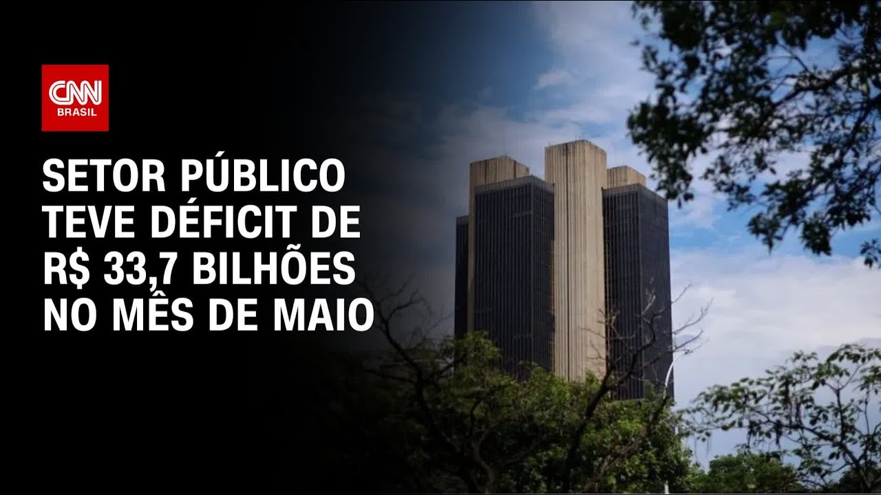 Setor público tem déficit de R$ 337 bilhões em maio diz BC | LIVE CNN