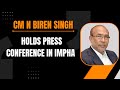 LIVE | Manipur Chief Minister N Biren Singh Holds Press Conference in Imphal | News9
