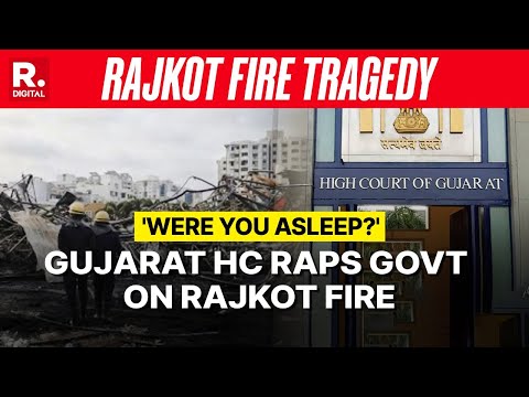 Did You Turn A Blind Eye? Gujarat High Court Questions Govt Over Lapses Behind Rajkot Game Zone Fire