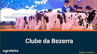 AGROLEITE 2022 - Clube da Bezerra