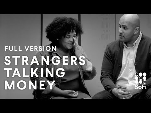 SoFi: Strangers Talking Money SoFi: Strangers Talking Money
