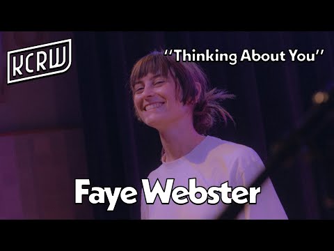 Faye Webster - Thinking About You (Live on KCRW)