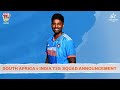 Team Indias squad announced for SA vs IND