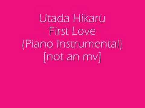 Utada Hikaru - First Love (Piano Instrumental)