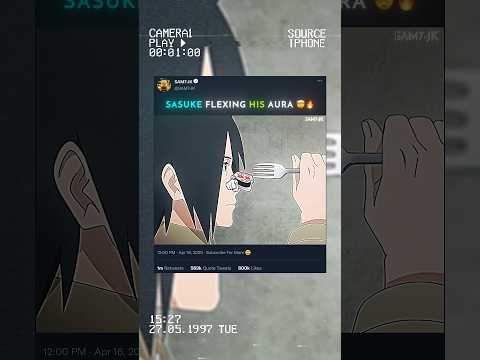THE AURA FARMER 🗿 SASUKE UCHIHA 🤯🔥