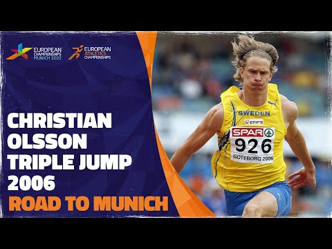 Christian Olsson Triple Jump Triumph | Gothenburg 2006 | Road To Munich 2022