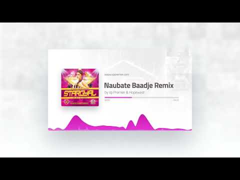 Naubate Baadje Remix remix by Vp Premier & Hopewest