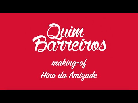 Quim Barreiros - Hino D'Amizade (MAKING OF)