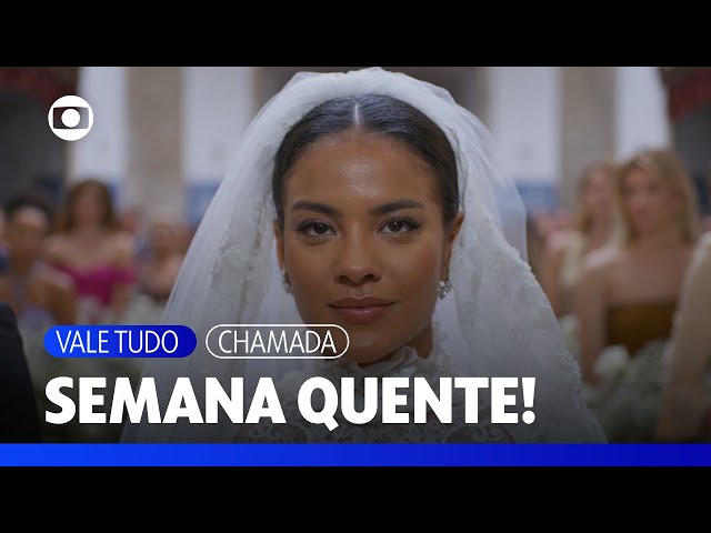 Vem aí uma semana especial na sua novela das nove! | Vale Tudo | TV Globo