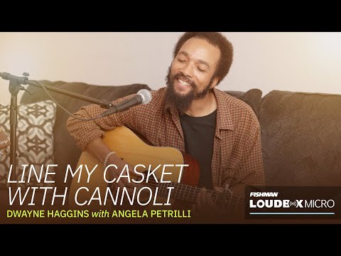 Line My Casket With Cannoli - Dwayne Haggins | Loudbox Micro Demo