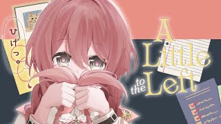 【A Little to the Left】久しぶりの・・・。まったり1時間♪【 ぶいすぽっ！甘結もか 】