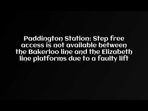 Paddington Station: Step free access is not available between the Bakerloo line