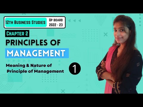 Chapter 2 | Principles of Management | Part – 1 Business Studies  12TH UP Board 2022-23