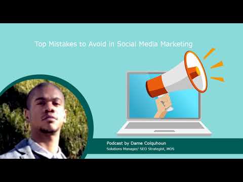 Podcast | Mistakes to Avoid in Social Media Marketing