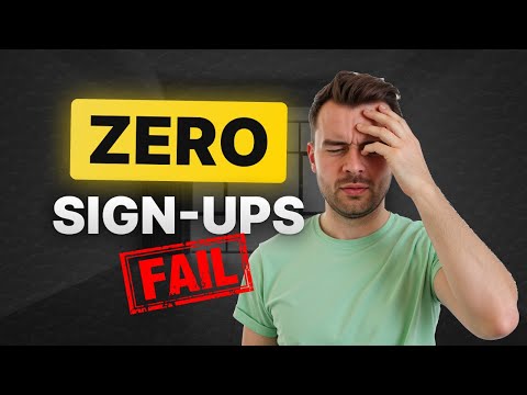 I Got ZERO Sign-Ups