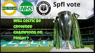 Celtic to be crowned champions on Friday | spfl clubs to vote to end the season