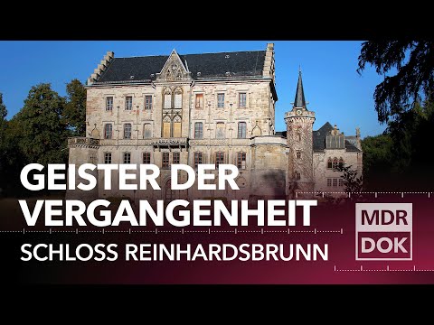 Schloss Reinhardsbrunn - Thüringens verlorenes Paradies I MDR DOK