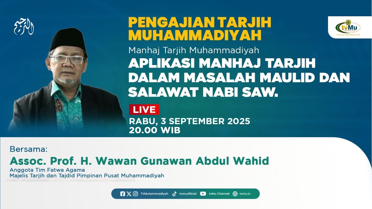 Pengajian Tarjih Muhammadiyah | Aplikasi Manhaj Tarjih Dalam Masalah Maulid dan Salawat Nabi SAW - MuhammadiyahNews.com