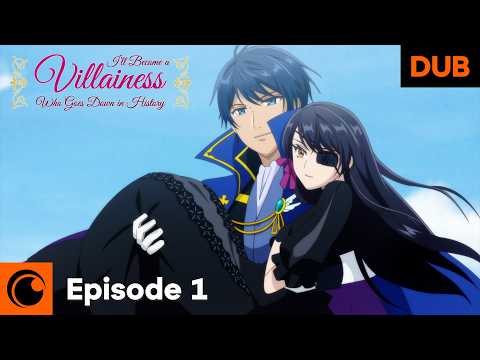 I’ll Become a Villainess That Will Go Down in History Episode 1 English Dub